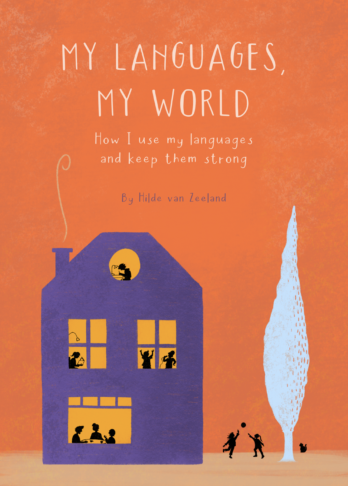Book cover: My Languages, My World — How I use my languages and keep them strong